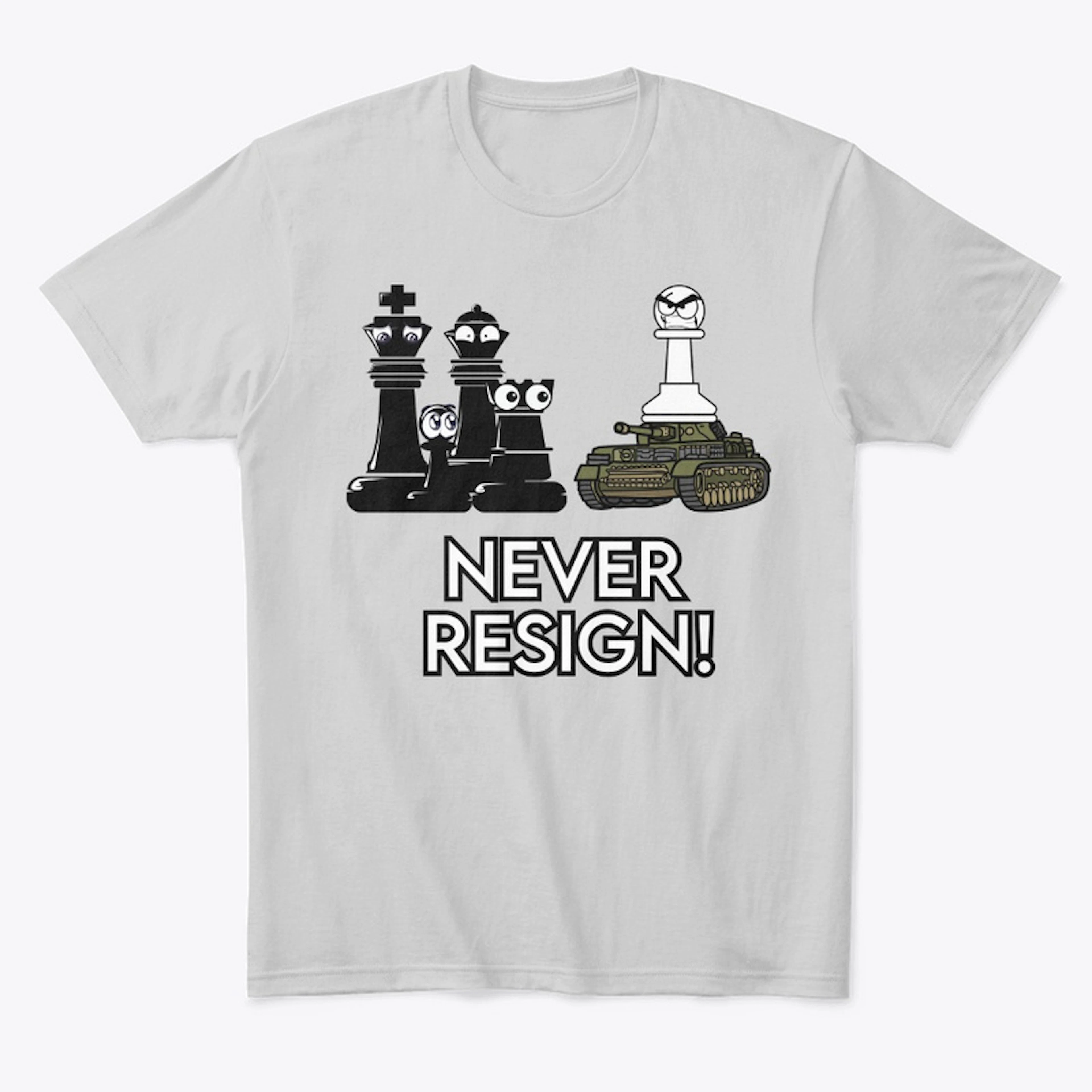 Never Resign in Chess!